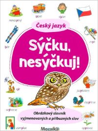Český jazyk Sýčku nesýčkuj!