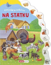 Na statku - Rýmování se zvířátky - Pavlína Šamalíková - Básničky pro děti o zvířátkách Na statku - Rýmování se zvířátky