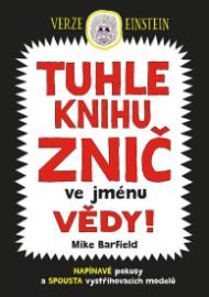 Tuhle knihu znič ve jménu vědy: Verze Einstein