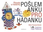 Pošlem Anku pro hádanku - Říkadla a hádanky
