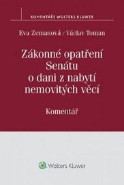 Zákonné opatření Senátu o dani z nabytí nemovitých věcí: Komentář - Václav Toman,Eva Zemanová - Ekonomika Zákonné opatření Senátu o dani z nabytí nemovitých věcí: Komentář