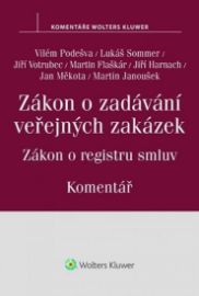 Zákon o zadávání veřejných zakázek - Zákon o registru smluv (komentář)