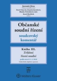 Občanské soudní řízení: Kniha III. - Soudcovský komentář, § 251 až 376 - Jaromír Jirsa - Právo Občanské soudní řízení: Kniha III. -Soudcovský komentář, § 251 až 376