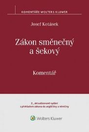 Zákon směnečný a šekový: Komentář (2. vydání s překladem zákona do angličtiny a němčiny)
