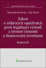 Zákon o některých opatřeních proti legalizaci výnosů z trestné činnosti a financování terorismu: Komentář