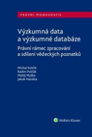 Výzkumná data a výzkumné databáze - Právní rámec zpracování a sdílení vědeckých 