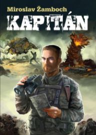 Kapitán - Miroslav Žamboch - Česká a slovenská fantasy Kapitán