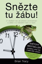 Snězte tu žábu! - Brian Tracy - Management a marketing Snězte tu žábu!