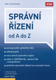 Správní řízení od A do Z - Eva Šromová - Právnické slovníky Správní řízení od A do Z