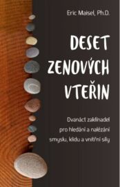 Deset zenových vteřin – Dvanáct zaklínadel pro hledání a nalézání smyslu, klidu a vnitřní 