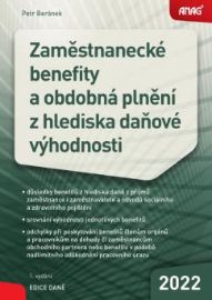 Zaměstnanecké benefity a obdobná plnění z hlediska daňové výhodnosti 2022