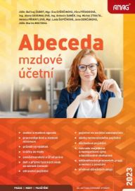Abeceda mzdové účetní 2023 - Bořivoj Šubrt,Martin Mikyska,Lada Šupčíková,Jana Dorčáková,Michal Ztratil,Helena Přikrylová,Věra Příhodová,Alena Skoumalová,Antonín Daněk - Účetnictví Abeceda mzdové účetní 2023