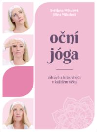 Oční jóga – Zdravé a krásné oči v každém věku
