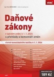 Daňové zákony v úplném znění k 1. 1. 2024 s přehledy a komentáři změn