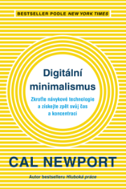Digitální minimalismus - Cal Newport - Trénink mozku a paměti, sebezdokonalování Digitální minimalismus