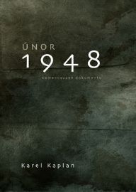 Únor 1948 - Komentované dokumenty