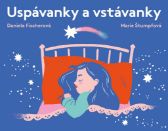 Uspávanky a vstávanky - Daniela Fischerová - Ukolébavky pro děti Uspávanky a vstávanky