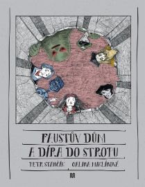 Faustův dům a díra do stropu