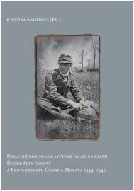 Poslední rok druhé světové války probíhal na území Říšské župy Sudety a Protektorátu Čechy