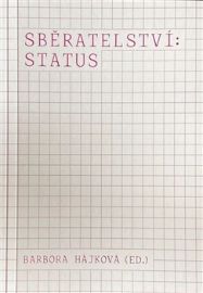 Sběratelství: status