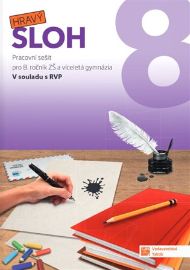 Hravý sloh 8 - pracovní sešit - Nikola Svobodová,Kateřina Mlejnková,Andrea Pavlíčková,Kateřina Štrpková - 8. třída Hravý sloh 8