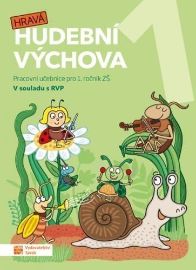 Hravá hudební výchova 1 – pracovní učebn - Božena Küfhaberová,Jana Hlavová,Blanka Knopová,Daniela Taylor - Hudební a výtvarná výchova pro 1. stupeň ZŠ Hravá hudební výchova 1 – pracovní učebn