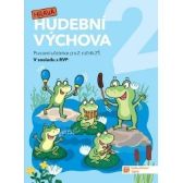 Hravá hudební výchova pro 2. ročník ZŠ pracovní učebnice