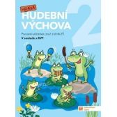 Hravá hudební výchova pro 2. ročník ZŠ pracovní učebnice