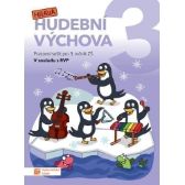 Hravá hudební výchova pro 3. ročník ZŠ pracovní sešit