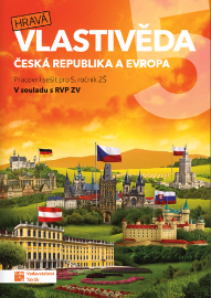Hravá vlastivěda - Česká republika a Evropa 5. ročník ZŠ pracovní sešit