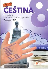 Hravá čeština 8 - pracovní sešit - Alice Kuhn-Gaberová - 8. třída Hravá čeština 8 - pracovní sešit