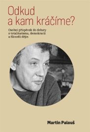 Odkud a kam kráčíme?