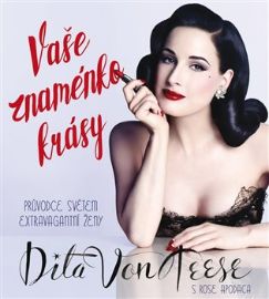 Vaše znaménko krásy - Průvodce světem extravagantní ženy