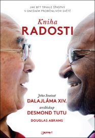 Kniha radosti - Jak být trvale šťastný v dnešním proměnlivém světě