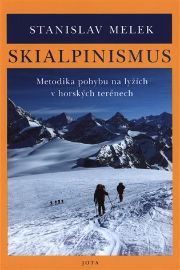 Skialpinismus - Horské lyžování - Stanislav Melek - Lyžování, snowboarding Skialpinismus