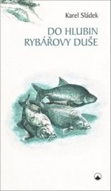 Do hlubin rybářovy duše