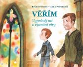 Věřím - Vyprávěj mi o vyznání víry