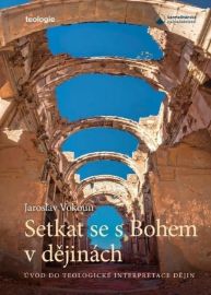 Setkat se s Bohem v dějinách