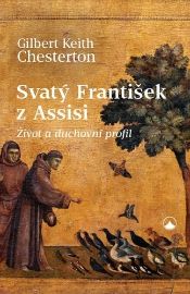 Svatý František z Assisi - Život a duchovní profil