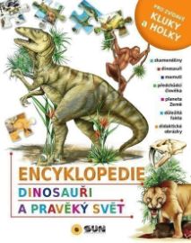 Encyklopedie Dinosauři, Pravěký svět - Dinosauři Encyklopedie Dinosauři, Pravěký svět