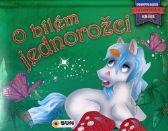 O bílém jednorožci - Prostorová kniha - Prostorová leporela O bílém jednorožci - Prostorová kniha