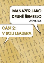 Manažer jako druhé řemeslo - V roli leadera