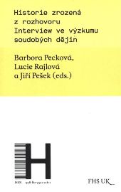 Historie zrozená z rozhovoru - Jiří Pešek - Literatura faktu Historie zrozená z rozhovoru