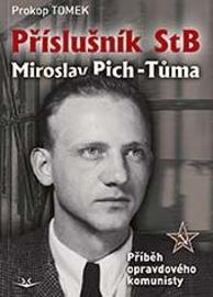 Příslušník StB Miroslav Pich-Tůma