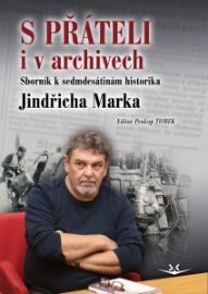 S přáteli i v archivech