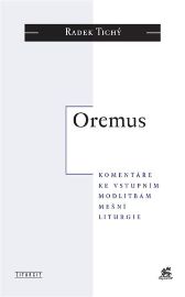 Oremus - Komentáře ke vstupním modlitbám mešní liturgie