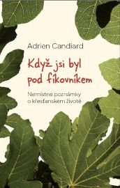 Když jsi byl pod fíkovníkem