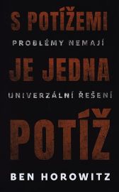 S potížemi je jedna potíž