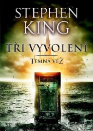 Tři vyvolení - Temná věž II.