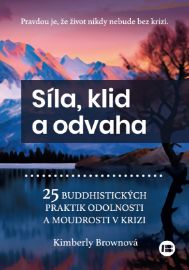 Vyrovnanost, klid, odvaha